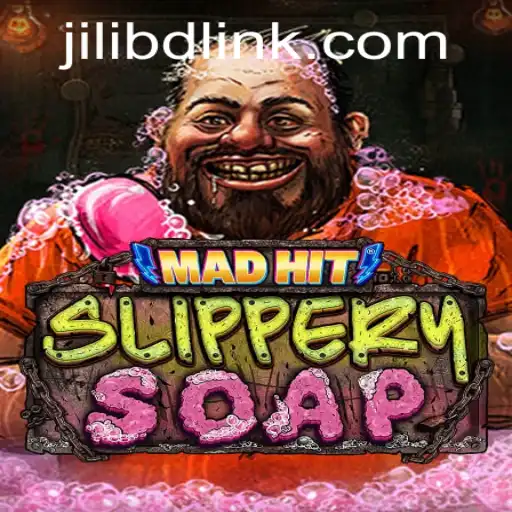 MadHitSlipperySoap: The Exciting World of High-Stakes Fun with Jilibd